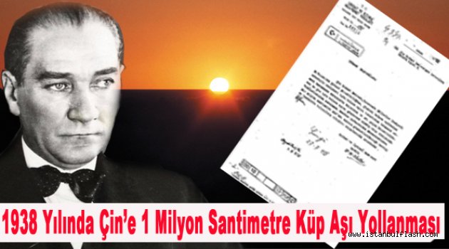 1938 yılında Çin'e 1 milyon santimetre küp aşı yollanması