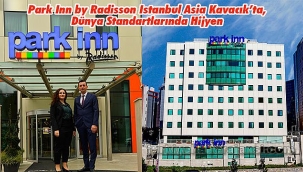 Park Inn by Radisson Istanbul Asia Kavacık'ta, Dünya Standartlarında Hijyen