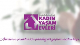 Kadıköy Belediyesi'nden Kadın Yaşam Evlerini Anlatan Tanıtım Filmi