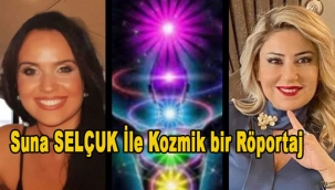 Suna SELÇUK İle Kozmik bir Röportaj