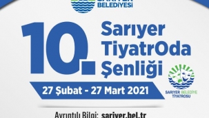 10.Sarıyer Tiyatro Şenliği Başlıyor!