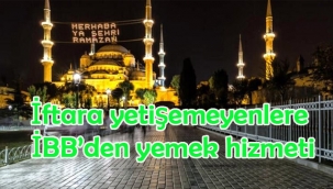 İftara yetişemeyenlere İBB'den yemek hizmeti