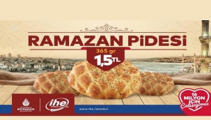 İHE Ramazan Pidesi'ni 1.5 liradan satacak