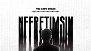 Mehmet Savcı "Nefretimsin" dedi.