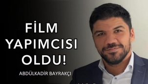 Abdulkadir Bayrakcı, yapımcı oldu