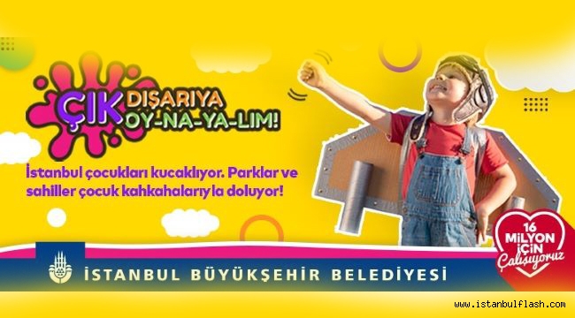 Çocuklar için "Çık dışarıya oynayalım" etkinlikleri