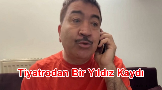 Tiyatrodan Bir Yıldız Kaydı 