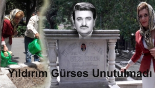 Yıldırım Gürses Unutulmadı