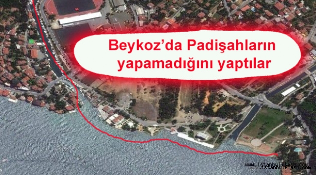 Beykoz'da Padişahların yapamadığını yaptılar