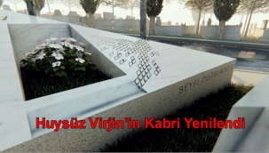 Huysuz Virjin'in Kabri Yenilendi 