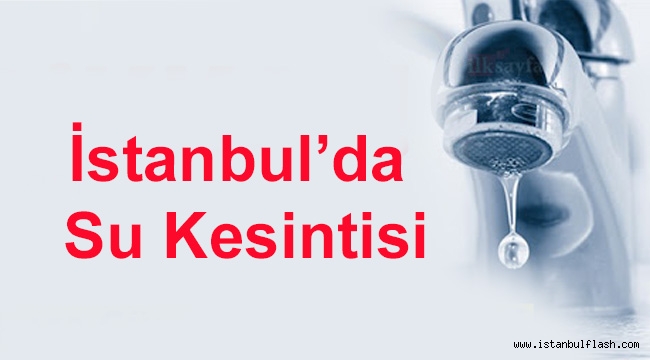 İstanbul'da Su Kesintisi