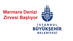 Marmara Denizi Zirvesi Başlıyor