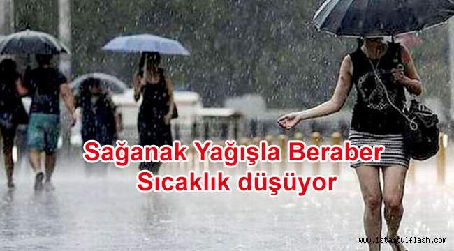 Sağanak Yağışla Beraber Sıcaklık düşüyor