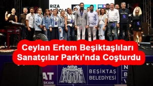 Ceylan Ertem Beşiktaşlıları Sanatçılar Parkı'nda Coşturdu