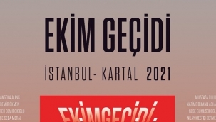 İstanbul Kartal Belediyesi Ev Sahipliğinde ''Ekim Geçidi'