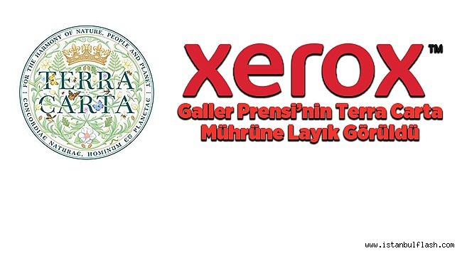 Xerox, Galler Prensi'nin Terra Carta Mührüne Layık Görüldü