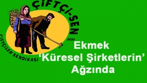 Ekmek 'Küresel Şirketlerin' Ağzında