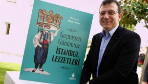  "Geçmişten Günümüze İstanbul Lezzetleri" Kitapta Toplandı 