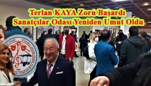 Terlan KAYA Zoru Başardı Sanatçılar Odası Yeniden Umut Oldu