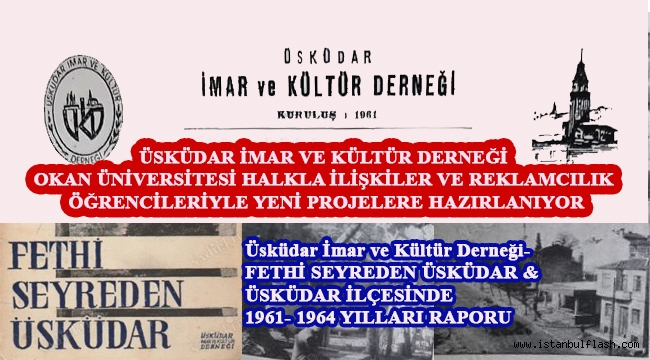 ÜSKÜDAR İMAR VE KÜLTÜR DERNEĞİ OKAN ÜNİVERSİTESİ HALKLA İLİŞKİLER VE REKLAMCILIK ÖĞRENCİLERİYLE YENİ PROJELERE HAZIRLANIYOR