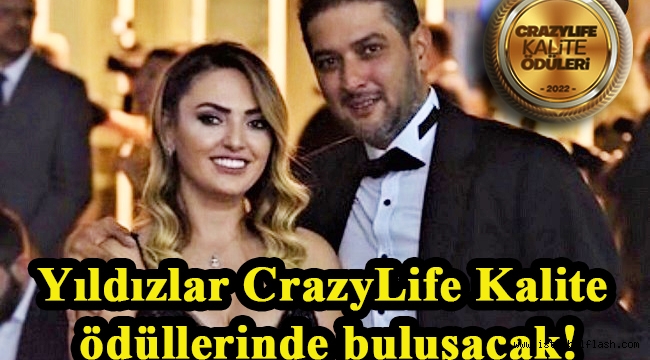 Yıldızlar CrazyLife Kalite ödüllerinde buluşacak!