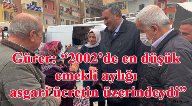 "2002'de en düşük emekli aylığı asgari ücretin üzerindeydi "