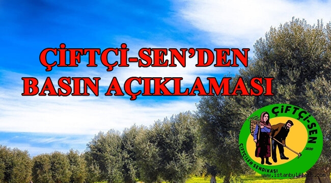 ÇİFTÇİ-SEN'DEN BASIN AÇIKLAMASI