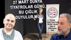 SANATÇILAR ODASINDAN, TİYATROLAR GÜNÜ VİDEOLU ÇIKIŞ