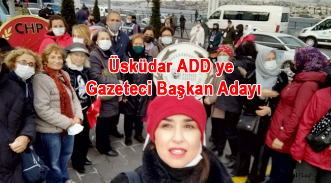 Üsküdar ADD ye Gazeteci Başkan Adayı 