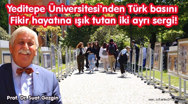 Yeditepe Üniversitesi'nden Türk basını fikir hayatına ışık tutan iki ayrı sergi!