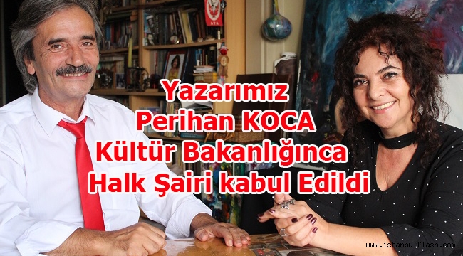 Yazarımız Perihan KOCA Kültür Bakanlığınca Halk Şairi kabul Edildi