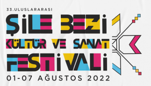 33.Uluslararası Şile Bezi Kültür ve Sanat Festivali Başlıyor……