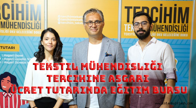 Tekstil mühendisliği tercihine asgari ücret tutarında eğitim bursu