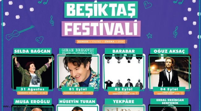 BEŞİKTAŞ FESTİVALİ 30 AĞUSTOS'TA BAŞLIYOR!