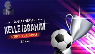 Kelle İbrahim Futbol Turnuvası 28 Ağustos 2022 Pazar Günü Başlıyor.