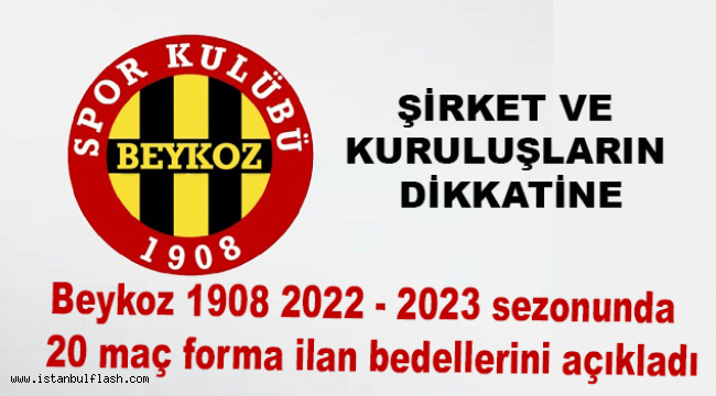 Beykoz 1908 - 2022-2023 Sezonunda ilk etapta oynanacak 20 maç için reklam fiyatlarını açıkladı