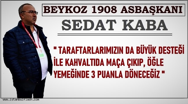 BEYKOZ 1908 KENDİNDEN EMİN!