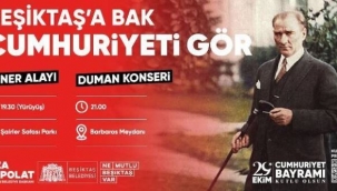 CUMHURİYET'İN 99. YILI BEŞİKTAŞ'TA FENER ALAYI VE DUMAN KONSERİ İLE KUTLANACAK!