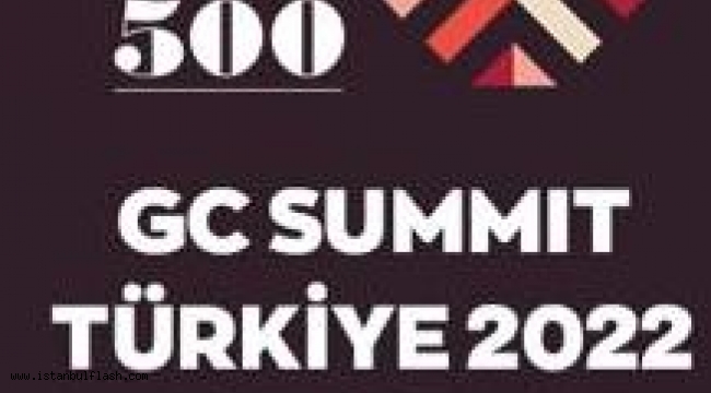 GC SUMMIT TÜRKİYE 2022 BAŞLADI