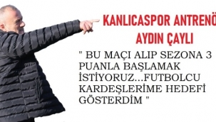 KANLICASPOR GÜZEL BİR BAŞLANGIÇ YAPMAK İSTİYOR