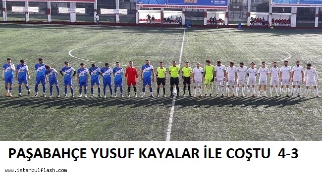 PAŞABAHÇE YUSUF KAYALAR İLE COŞTU 4-3