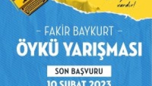 FAKİR BAYKURT ÖYKÜ YARIŞMASI BAŞVURULARI BAŞLADI