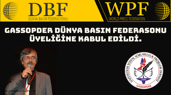 GASSOPDER'İN Dünya Basın Federasyonu üyelik başvurusu Kabul Edildi