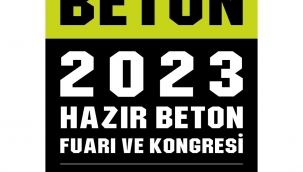 İNŞAAT SEKTÖRÜ BETON 2023'TE BULUŞACAK