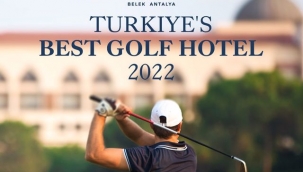 KEMPİNSKİ HOTEL THE DOME BELEK "TÜRKİYE'NİN EN İYİ GOLF OTELİ" ÖDÜLÜ ALDI