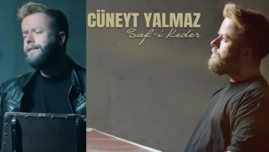 CÜNEYT YALMAZ'DAN YENİ SINGLE: "SAFİ KEDER" 