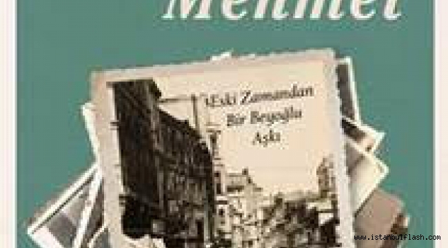 ESKİ BEYOĞLU'NUN AŞK DESTANI: ANGELIKI İLE MEHMET