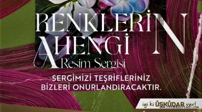 RENKLERİN AHENGİ RESİM SERGİSİ AÇILDI