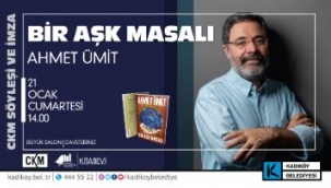 AHMET ÜMİT "BİR AŞK MASALI" SÖYLEŞİSİYLE CKM'DE