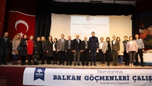 BALKAN GÖÇMENLERİ BANDIRMA BELEDİYESİ'NİN ÇALIŞTAYINDA BULUŞTU